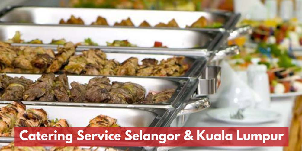 Catering Services Selangor & Kuala Lumpur